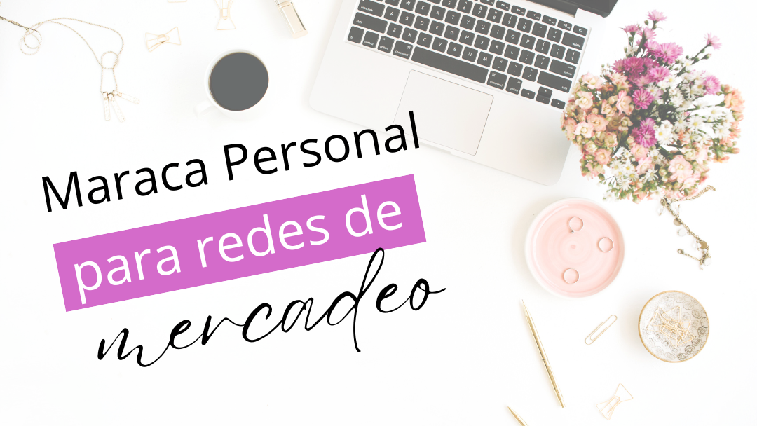 Como crear tu Marca Personal en Redes de Mercadeo